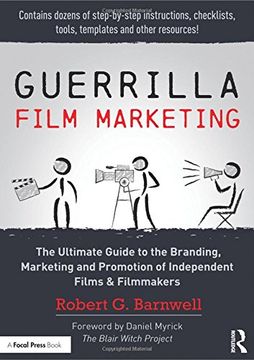 portada Guerrilla Film Marketing: The Ultimate Guide to the Branding, Marketing and Promotion of Independent Films & Filmmakers (in English)