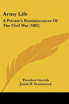 portada army life: a private's reminiscences of the civil war (1882) (in English)