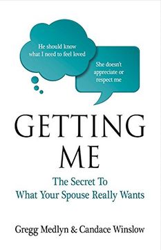 portada Getting Me: The Secret to What Your Spouse Really Wants