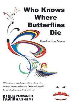 portada Who Knows Where Butterflies Die: Based on True Stories (in English)