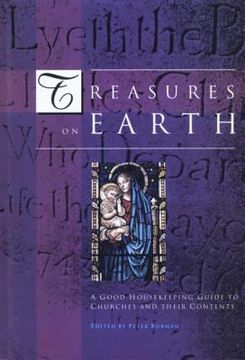 portada Treasures on Earth: A Good Housekeeping Guide to Churches and Their Contents (en Inglés)