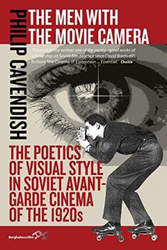 portada The men With the Movie Camera: The Poetics of Visual Style in Soviet Avant-Garde Cinema of the 1920S 
