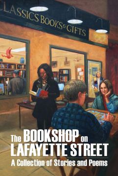 portada The Bookshop on Lafayette Street: Stories and Poems (en Inglés)