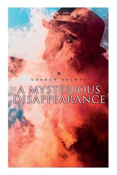 portada A Mysterious Disappearance: Detective Claude Bruce Murder Mystery (en Inglés)