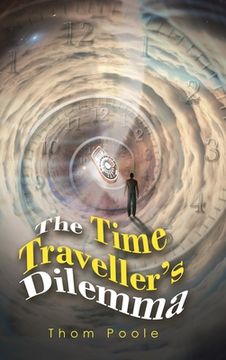 portada The Time Traveller's Dilemma (en Inglés)