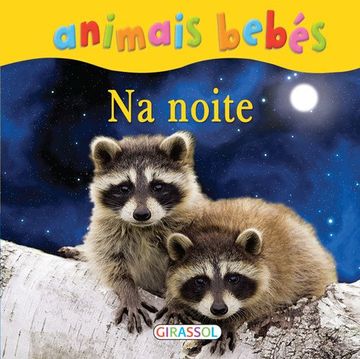 portada Animais Bebes-Na Noite. (Animais Bebes) (en Portugués)