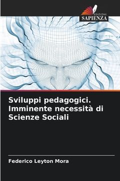portada Sviluppi pedagogici. Imminente necessità di Scienze Sociali (en Italiano)