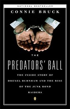 portada The Predator's Ball: The Junk Bond Raiders and the man who Staked Them: The Inside Story of Drexel Burnham and the Rise of the Junk Bond Raiders (en Inglés)