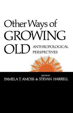 portada Other Ways of Growing Old: Anthropological Perspectives (en Inglés)
