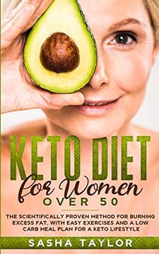 portada Keto Diet for Women Over 50: The Scientifically Proven Method for Burning Excess Fat, With Easy Exercises and a low Carb Meal Plan for a Keto Lifestyle (in English)