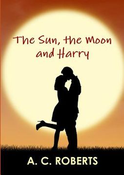 portada The Sun, the Moon and Harry (en Inglés)