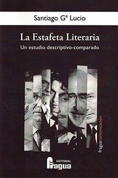 portada La Estafeta Literaria : Un Estudio Descriptivo-Comparado