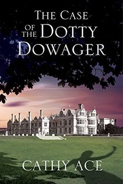 portada Case of the Dotty Dowager, The: A Cosy Mystery set in Wales (a Wise Enquiries Agency Mystery) (en Inglés)