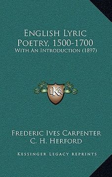 portada english lyric poetry, 1500-1700: with an introduction (1897) (en Inglés)