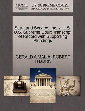 portada sea-land service, inc. v. u.s. u.s. supreme court transcript of record with supporting pleadings (in English)