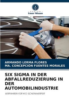 portada Six SIGMA in Der Abfallreduzierung in Der Automobilindustrie (in German)