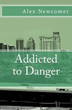 portada Addicted to Danger (en Inglés)