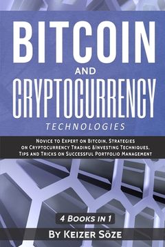 portada Bitcoin and Cryptocurrency Technologies: 4 Books in 1 (en Inglés)