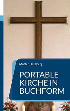 portada Portable Kirche in Buchform: Blättere Dich zum Herrgott 