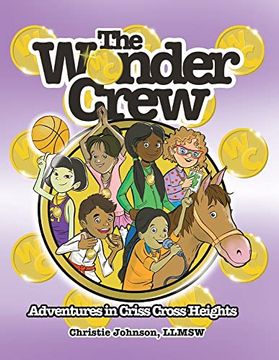 portada The Wonder Crew: Adventures in Criss Cross Heights (en Inglés)