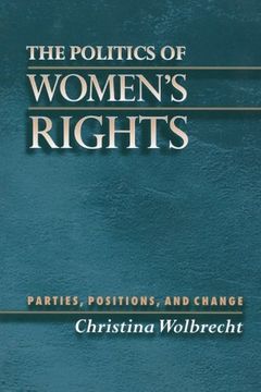 portada The Politics of Women's Rights: Parties, Positions, and Change (en Inglés)