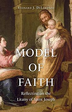 portada Model of Faith: Reflecting on the Litany of Saint Joseph (en Inglés)
