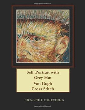 portada Self Portrait with Grey Hat: Van Gogh Cross Stitch Pattern