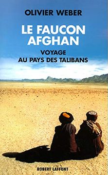 portada Le Faucon Afghan: Un Voyage au Royaume des Talibans