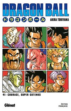 portada Dragon Ball - Édition Originale - Tome 41: Courage, Super Gotenks (in French)