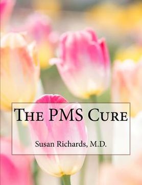 portada The PMS Cure (en Inglés)