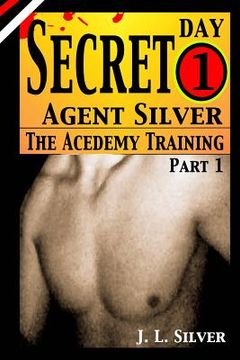 portada Secret Agent Silver: Book 1; Part 1 (en Inglés)