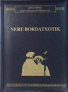 portada Nere Bordatxotik (Bertso-Bilduma),