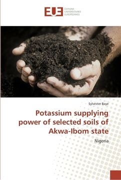 portada Potassium supplying power of selected soils of Akwa-Ibom state (in English)