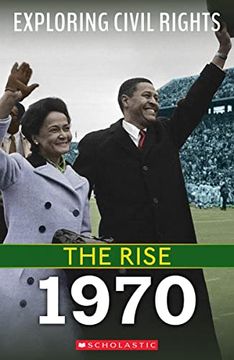 portada 1970 (Exploring Civil Rights: The Rise) (en Inglés)