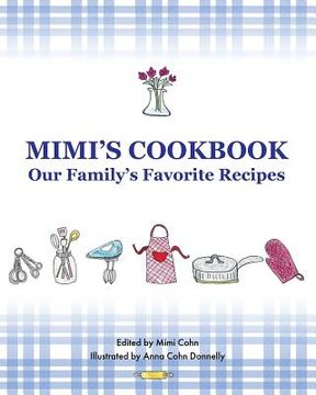 portada Mimi's Cookbook: Our Favorite Family Recipes (en Inglés)