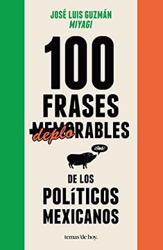 portada 100 frases  memorables  (deplorables) de los políticos mexicanos (Spanish Edition)