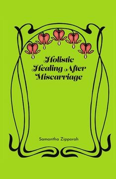 portada Holistic Healing After Miscarriage (en Inglés)