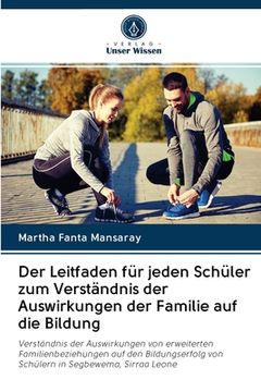 portada Der Leitfaden für jeden Schüler zum Verständnis der Auswirkungen der Familie auf die Bildung (en Alemán)