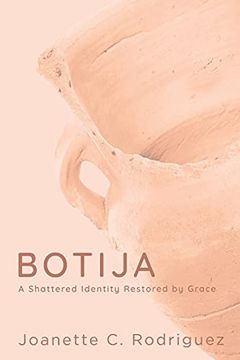 portada Botija: A Shattered Identity Restored by Grace (en Inglés)