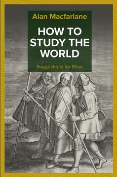 portada How to Study the World - Suggestions for Shuo (en Inglés)