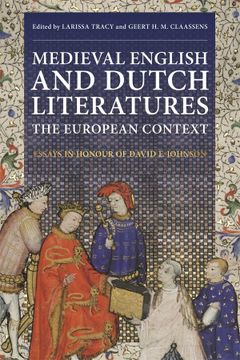 portada Medieval English and Dutch Literatures: The European Context: Essays in Honour of David f. Johnson (en Inglés)