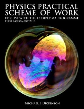 portada Physics Practical Scheme of Work - For use with the IB Diploma Programme: First Assessment 2016
