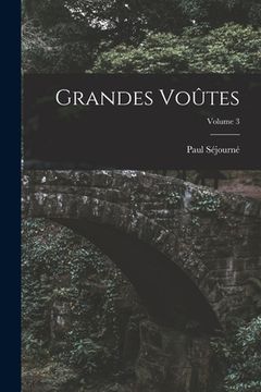 portada Grandes Voûtes; Volume 3 (in French)