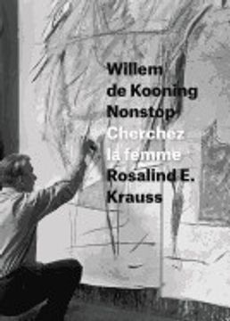 portada Willem de Kooning Nonstop: Cherchez la Femme