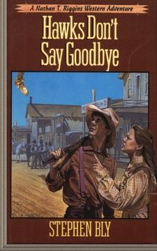 portada Hawks Don't Say Goodbye (Nathan T. Riggins Western Adventure) (Volume 6)