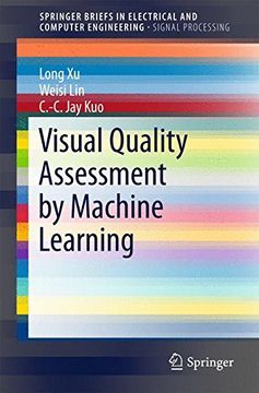 portada Visual Quality Assessment by Machine Learning (Springerbriefs in Electrical and Computer Engineering) (en Inglés)