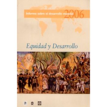 portada Informe Sobre El Desarrollo Mundial, Equidad Y Desarrollo (in Spanish)