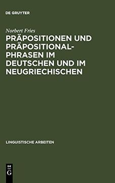 portada Prapositionen und Prapositionalphrasen im Deutschen und im Neugriechischen: Aspekte Einer Kontrastiven Analyse Deutsch - Neugriechisch (in German)