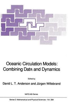 portada Oceanic Circulation Models: Combining Data and Dynamics (en Inglés)