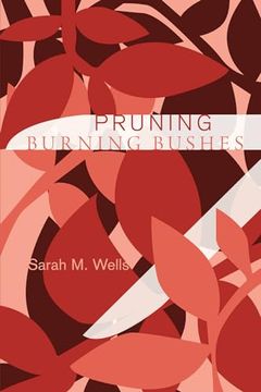 portada Pruning Burning Bushes (en Inglés)